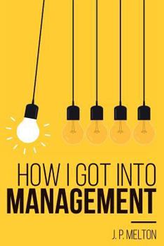 Paperback How I got into Management Book