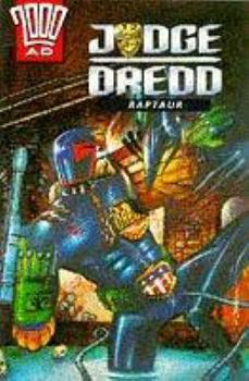 Judge Dredd: Raptaur - Book  of the 2000 AD: Judge Dredd