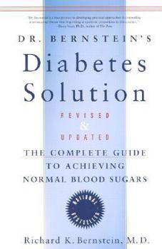 Hardcover Dr. Bernstein's Diabetes Solution: The Complete Guide to Achieving Normal Blood Sugars Book