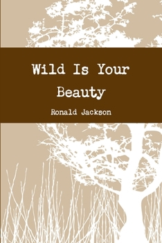Paperback Wild Is Your Beauty Book