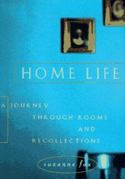 Hardcover Home Life: A Journey Through Rooms and Recollections Book