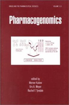 Pharmacogenomics (Drugs and the Pharmaceutical Sciences: a Series of Textbooks and Monographs)