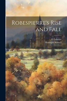 Paperback Robespierre's Rise and Fall Book