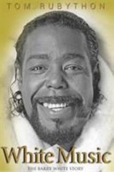 Hardcover White Music: The Story Of Barry White Book