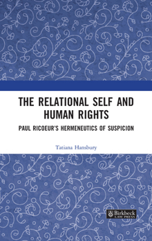 The Relational Self and Human Rights: Paul Ricoeur's Hermeneutics of Suspicion