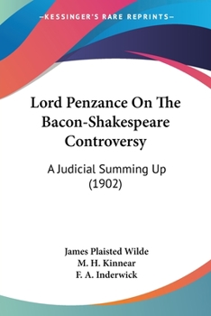 Paperback Lord Penzance On The Bacon-Shakespeare Controversy: A Judicial Summing Up (1902) Book