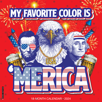 Calendar My Favorite Color Is 'Merica 2024 12 X 12 Wall Calendar Book