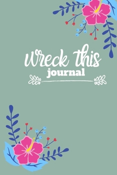 wreck this journal: Lined Notebook Journal to Write In, Blank, 6" x 9", 120 pages