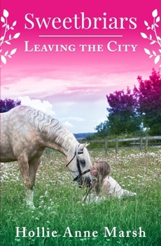 Leaving The City - Book #1 of the Sweetbriars