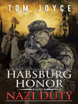 Paperback Habsburg Honor and Nazi Duty Book