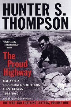 Paperback Proud Highway: Saga of a Desperate Southern Gentleman, 1955-1967 Book
