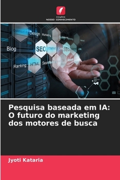 Pesquisa baseada em IA: O futuro do marketing dos motores de busca (Portuguese Edition)