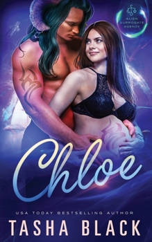 Chloe: Alien Surrogate Agency #5 - Book #5 of the Alien Surrogate Agency