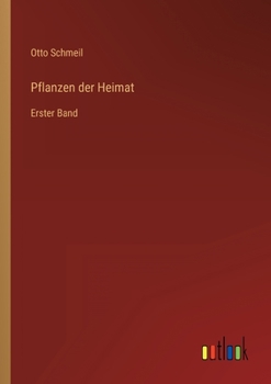 Paperback Pflanzen der Heimat: Erster Band [German] Book