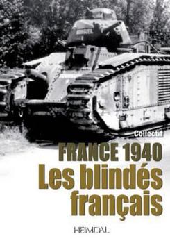 Hardcover 1940 Les Blindés Français [French] Book