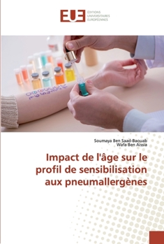 Paperback Impact de l'âge sur le profil de sensibilisation aux pneumallergènes [French] Book