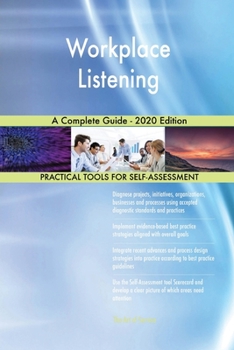 Paperback Workplace Listening A Complete Guide - 2020 Edition Book