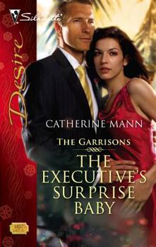 The Executive's Surprise Baby (The Garrisons, #6)