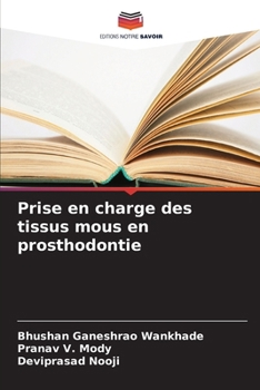 Prise en charge des tissus mous en prosthodontie (French Edition)