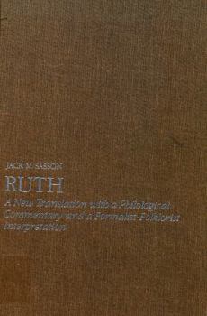 Hardcover Ruth: A New Translation with a Philological Commentary and a Formalist-Folklorist Interpretation Book