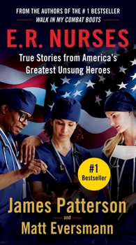 Mass Market Paperback E.R. Nurses: True Stories from America's Greatest Unsung Heroes Book
