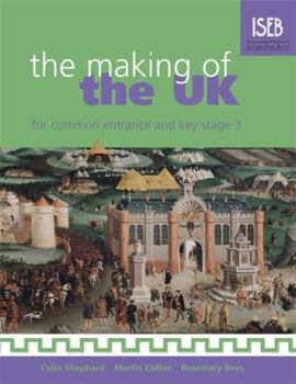 Paperback The Making of the UK for Common Entrance and Key Stage 3 Book