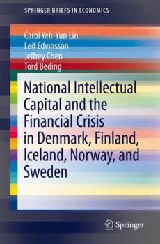 Paperback National Intellectual Capital and the Financial Crisis in Denmark, Finland, Iceland, Norway, and Sweden Book