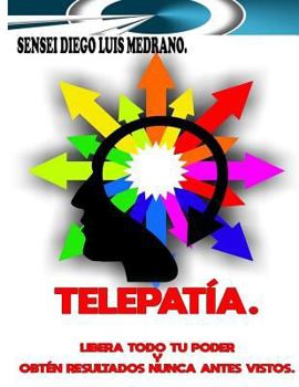 Paperback Telepatía.: Libera todo tu poder y obtén resultados nunca antes vistos. [Spanish] Book