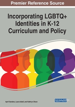 Paperback Incorporating LGBTQ+ Identities in K-12 Curriculum and Policy Book