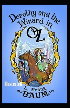 Dorothy and the Wizard in Oz Illustrated