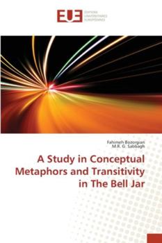 Paperback A Study in Conceptual Metaphors and Transitivity in The Bell Jar Book