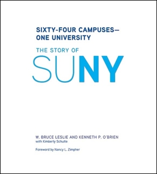 Hardcover Sixty-Four Campuses--One University: The Story of Suny Book