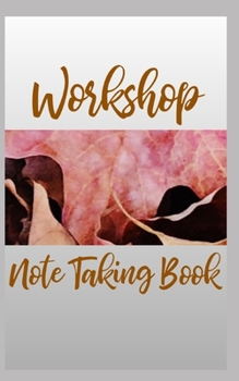 Workshop Note Taking Book