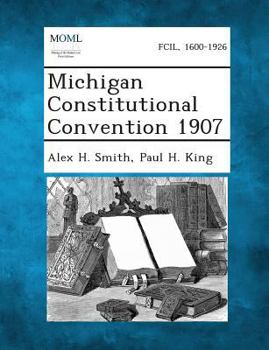 Paperback Michigan Constitutional Convention 1907 Book