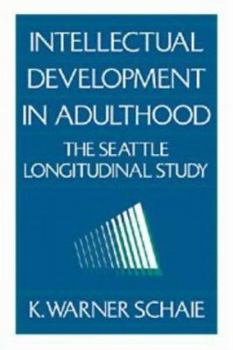 Hardcover Intellectual Development in Adulthood: The Seattle Longitudinal Study Book