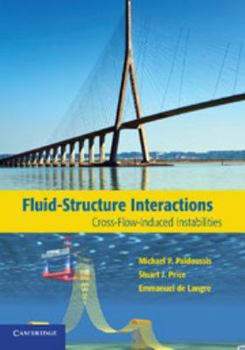 Printed Access Code Fluid-Structure Interactions: Cross-Flow-Induced Instabilities Book