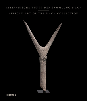 Hardcover African Art of the Mack Collection Book