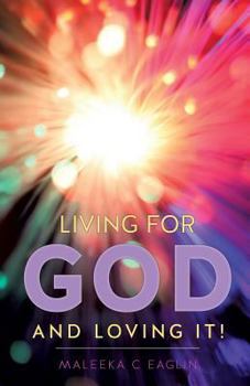 Paperback Living for God and Loving It! Book