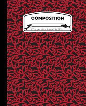 Paperback Composition: Sharks Red Marble Composition Notebook Wide Ruled 7.5 x 9.25 in, 100 pages book for boys, kids, school, students and t Book