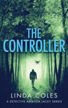 The Controller - Book #1 of the Jack Rutherford and Amanda Lacey British Detective