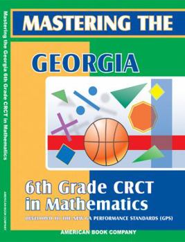 Paperback Mastering the Georgia 6th Grade CRCT in Mathematics Book
