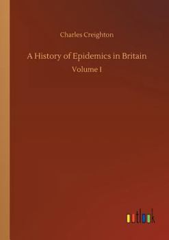 Paperback A History of Epidemics in Britain Book