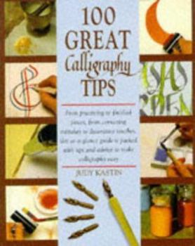 Hardcover 100 Great Calligraphy Tips (Tips) Book