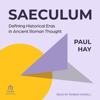 MP3 CD Saeculum: Defining Historical Eras in Ancient Roman Thought Book