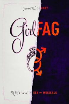 Paperback Girlfag: A Life Told in Sex and Musicals Book