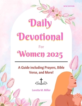 Paperback Daily Devotional for Women 2025: A Guide Featuring Prayers, Bible Verses, and More Book