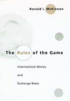 Hardcover The Rules of the Game: International Money and Exchange Rates Book