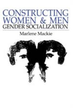 Paperback Constructing Women and Men: Gender Socialization Book