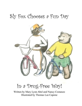 Paperback Sly Fox Has A Fun Day in A Drug-Free Way Book