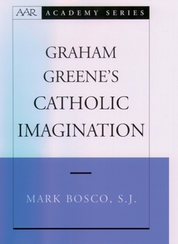 Hardcover Graham Greene's Catholic Imagination Book